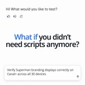 Square thumbnail showing “What if you didn’t need scripts anymore?” above an example prompt to validate branding on Canal+ across multiple devices.