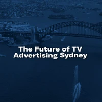 The Future of TV Advertising Sydney 2024 thumbnail