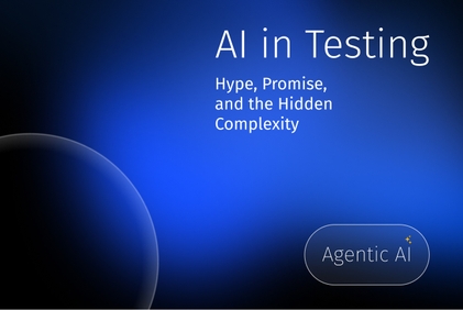 Agentic AI in Testing: Beyond the Hype thumbnail image